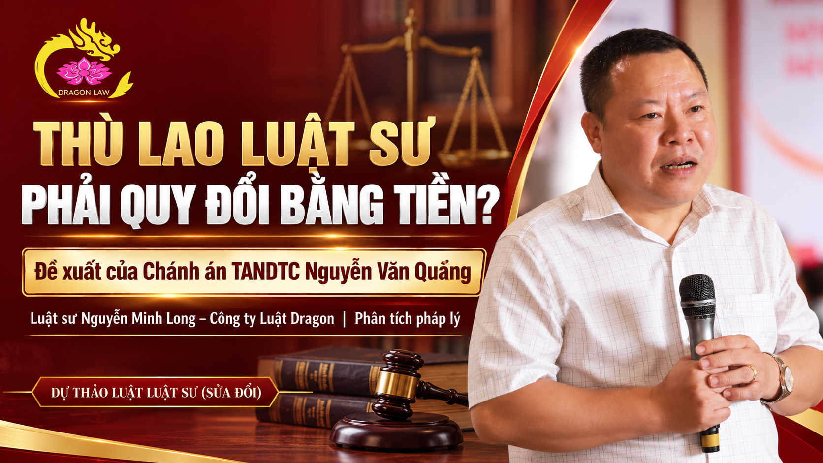 Đề xuất mới thù lao luật sư phải quy đổi bằng tiền và những vấn đề pháp lý đáng quan tâm